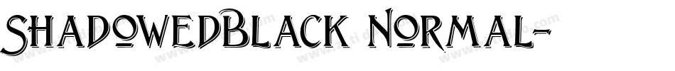 ShadowedBlack Normal字体转换
